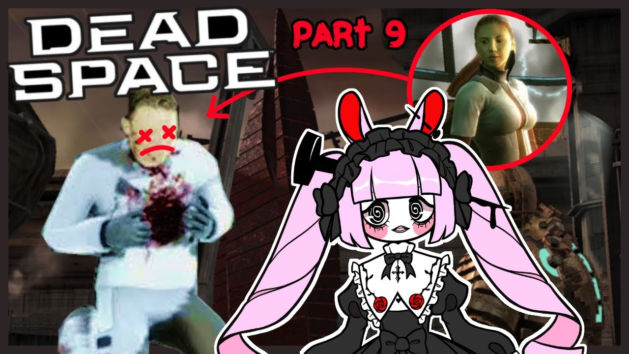 🍰♡ I JUST WANT TO HELP MY CULT WIFE...! Bunny Plays Dead Space (2008) - Part 9 ♡ Vtuber VOD ⋆˙⟡♡