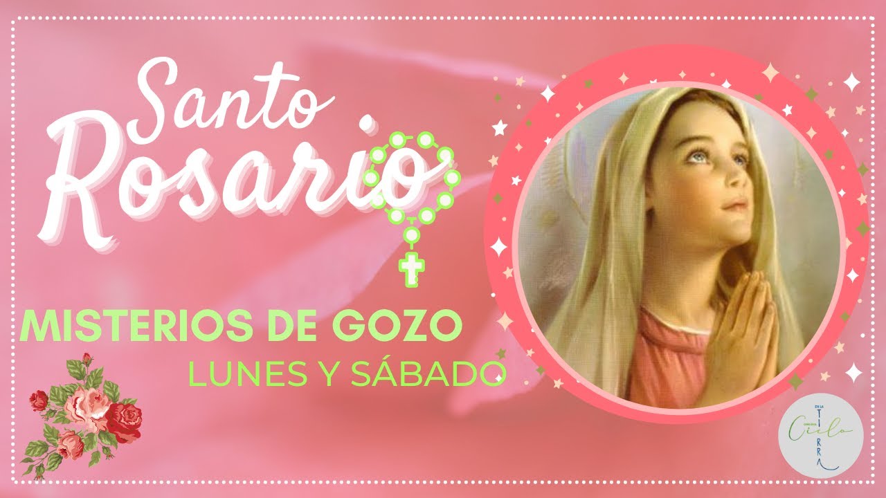 SANTO ROSARIO: MISTERIOS DE GOZO