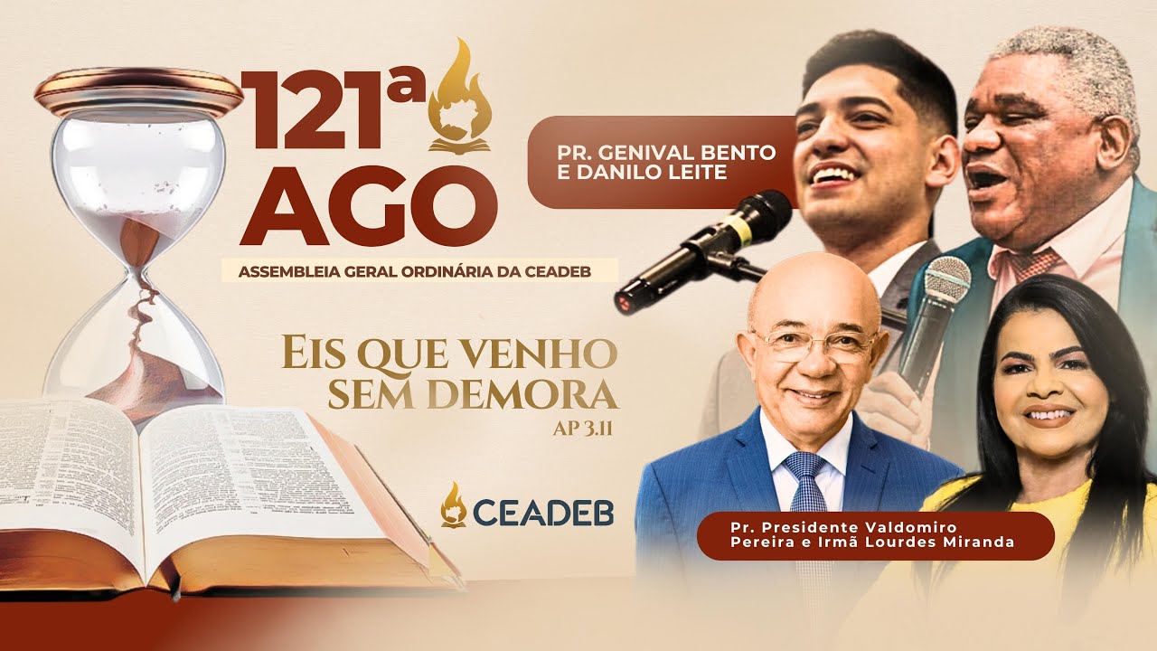 Pastor  Genival Bento |  Danilo Leite | 121ª AGO da CEADEB Abertura | 03 de Julho de 2024