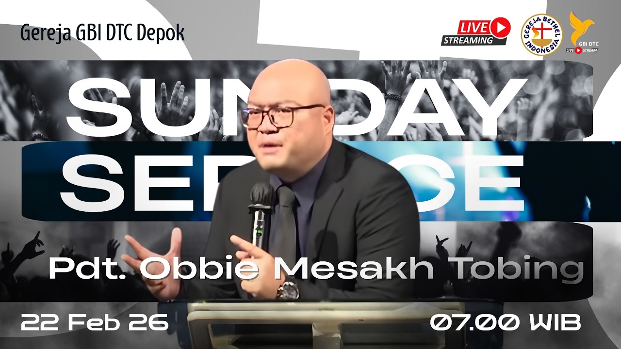 Ibadah Raya 1 GBI DTC (07.00) - Pdt. Obbie Mesakh Tobing