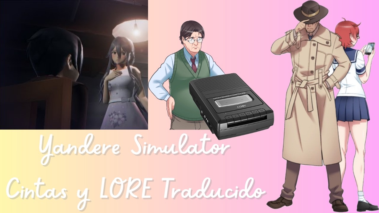 Yandere Simulator Cintas y LORE Traducido al español 📼🔪
