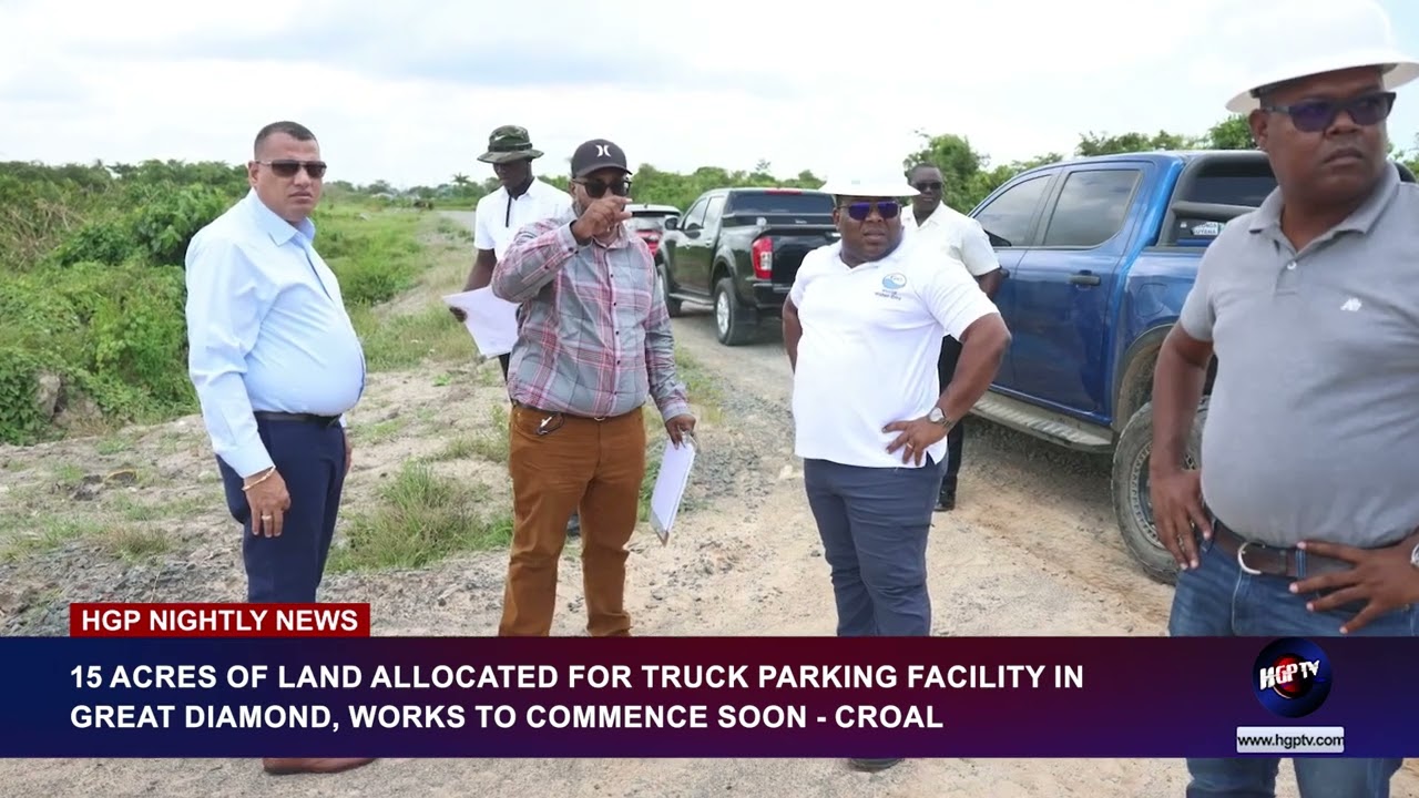 15 ACRES OF LAND ALLOCATED FOR TRUCK PARKING FACILITY IN GREAT DIAMOND, WORKS TO COMMENCE SOON -