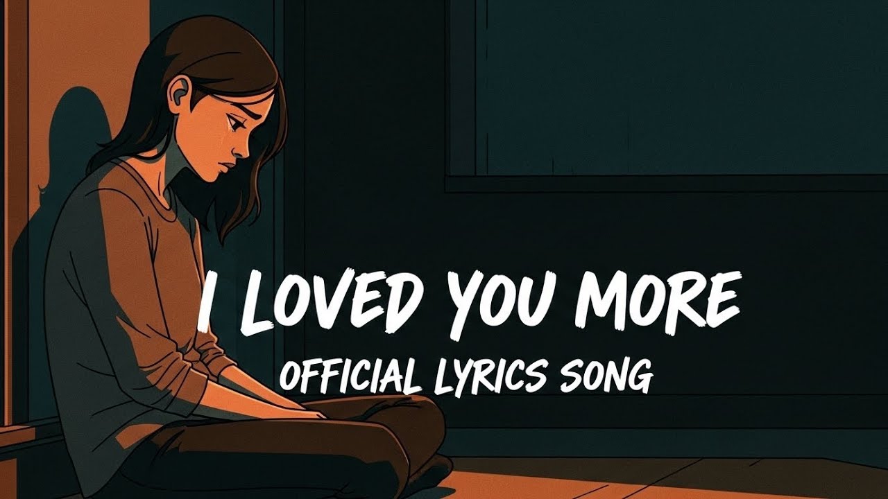 Loved You More | Official Lyrics Video | MoodExTunes | Sad Lyrics