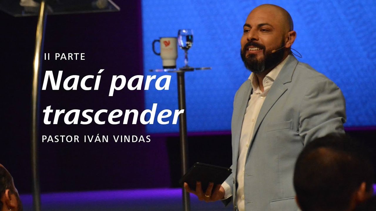 Tema: Nacimos para trascender