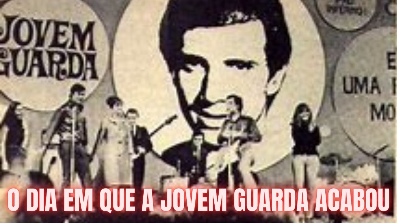 O DIA EM QUE A JOVEM GUARDA ACABOU