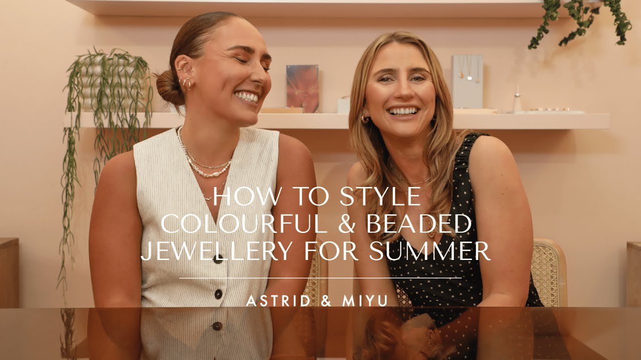 HOW TO STYLE COLOURFUL & BEADED JEWELLERY FOR SUMMER | Astrid & Miyu