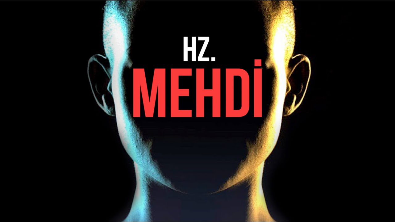 HZ MEHDİ. T&Uuml;M D&Uuml;NYANIN BEKLEDİĞİ İNSAN.