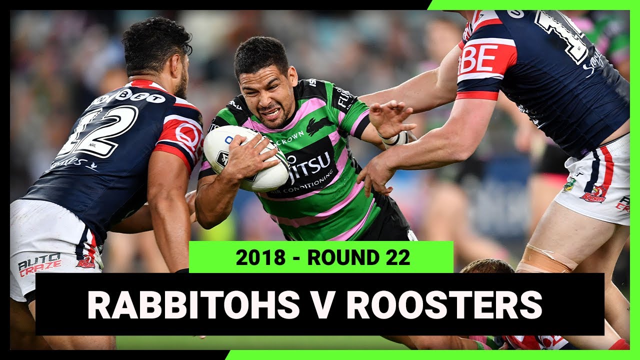 NRL Highlights | NRL South Sydney Rabbitohs v Sydney Roosters | Round 22, 2018 | Full Match Replay