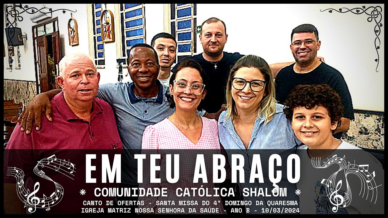 OFERTAS I EM TEU ABRAÇO I COMUNIDADE CATÓLICA SHALOM