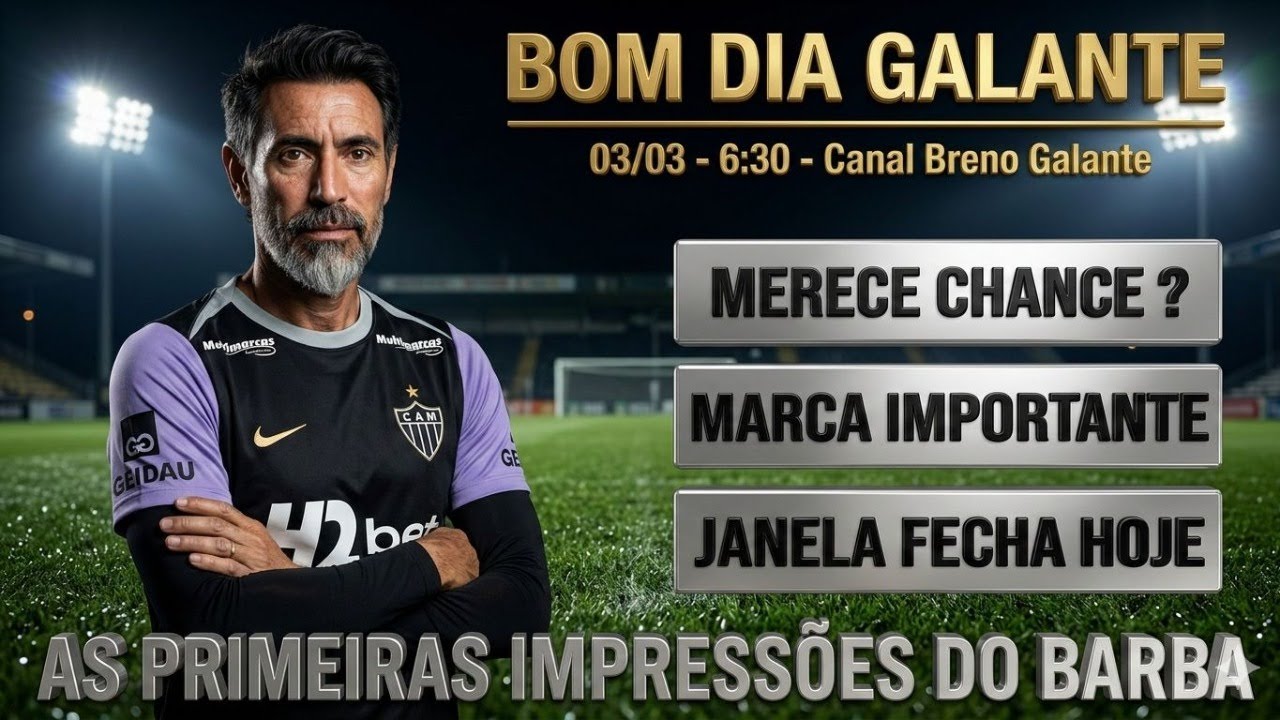 🛑AO VIVO 🛑AS PRIMEIRAS IMPRESSÕES DO BARBA 🔶 MERECE CHANCE ❓JANELA FECHA HOJE 🔶 MARCA IMPORTANTE