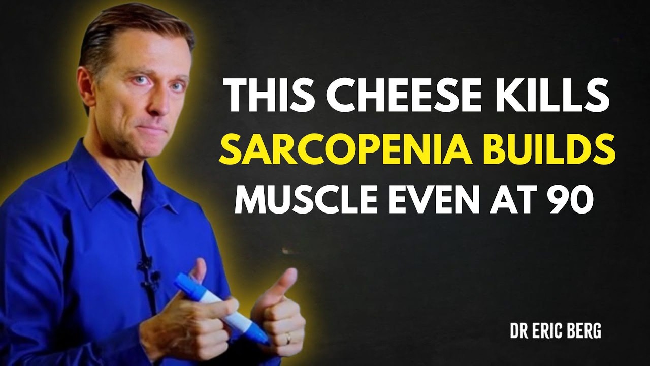 Eat These 5 CHEESES to Rebuild Muscle and FIGHT Sarcopenia  Dr Eric Berg