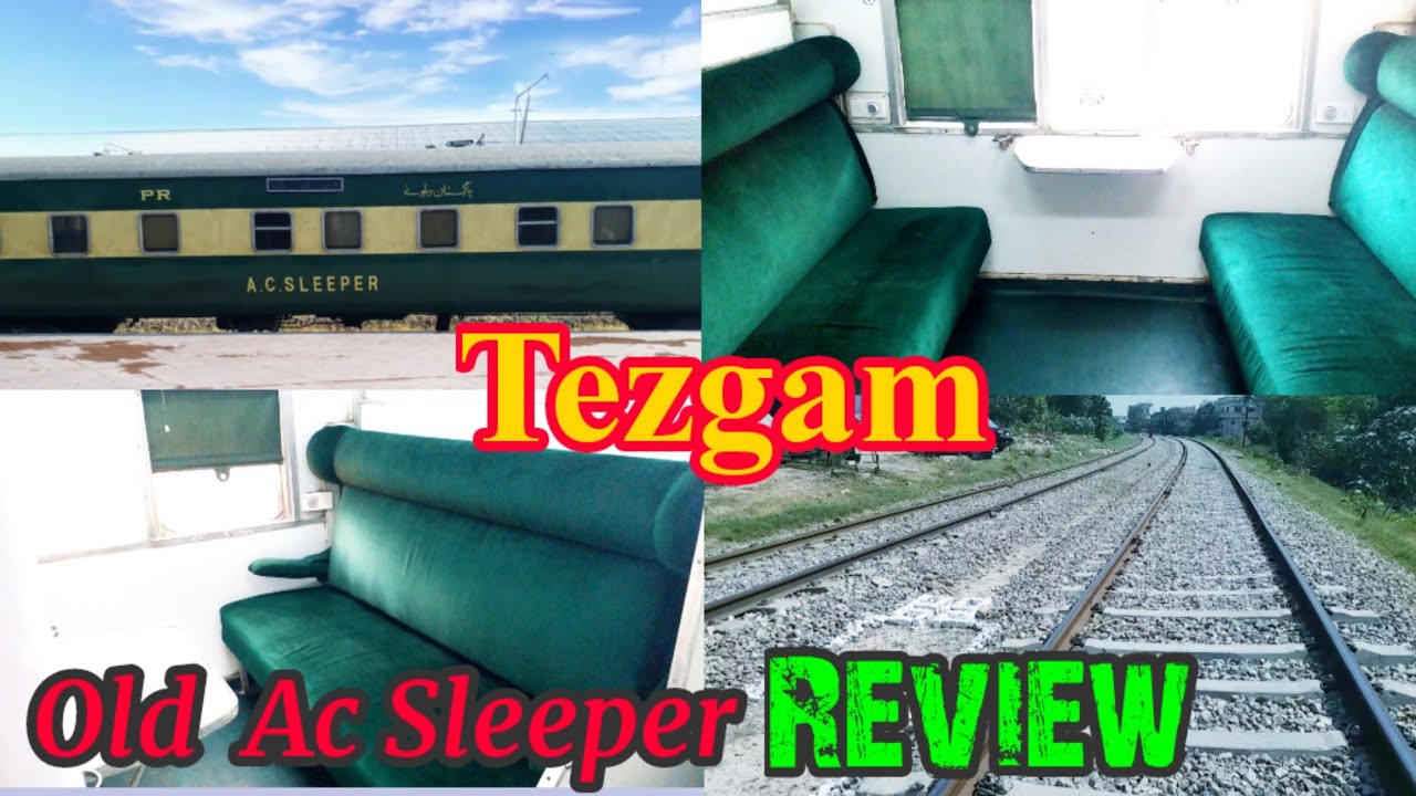AC Sleeper Review of Tezgam Express Train Pakistan Railways | Passenger coach | تیز گام | پاکستان