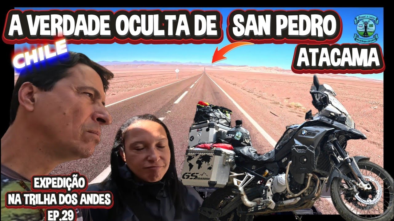 (EP.29)RODANDO NO FIO DA VIDA:MOTO,DESERTO E ÁGUA RARA EM SAN PEDRO !