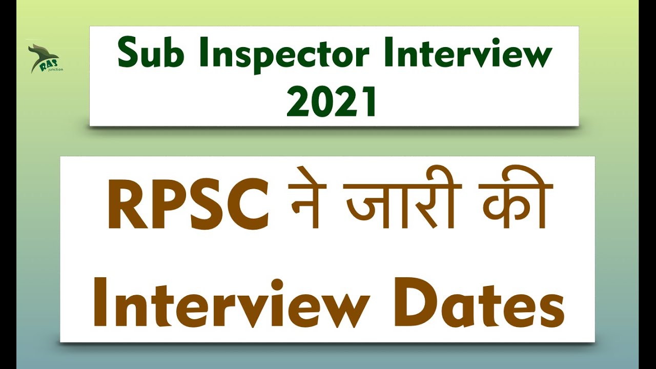 RPSC Sub Inspector (SI) Exam 2021 interview Dates Realesed!!!
