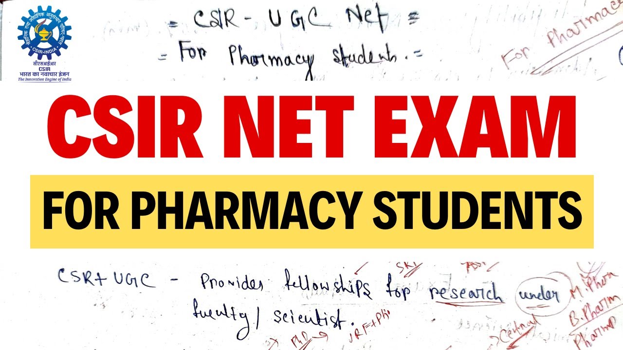 CSIR NET Exam for Pharmacy Students | JRF, SRF, PhD Research Opportunity | Full Details
