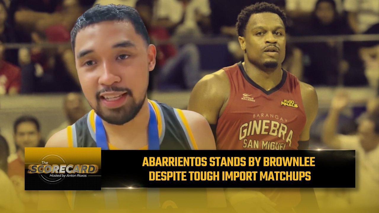 RJ Abarrientos backs Justin Brownlee amid concerns over bigger imports | The Scorecard