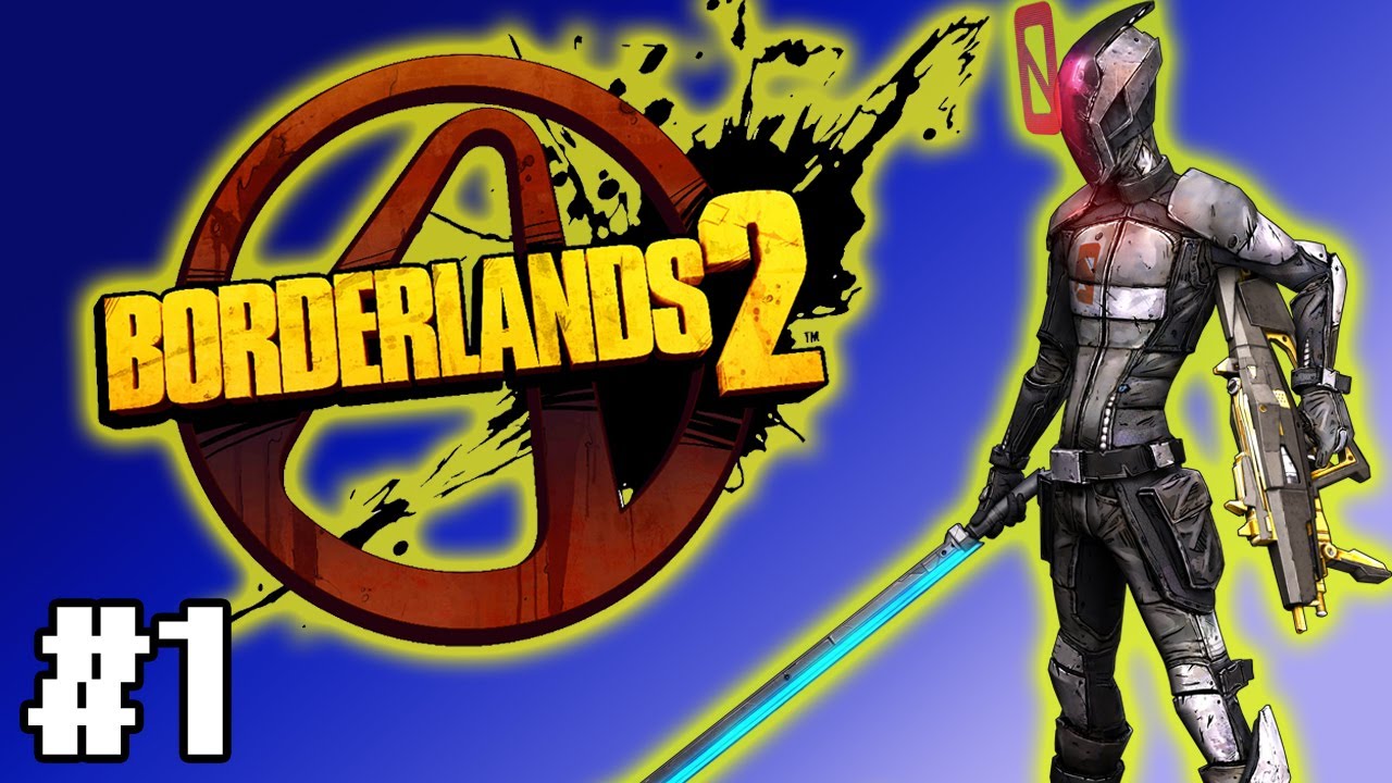 Let's Play Borderlands 2 - Part 1 - REBECCA BLACK!? | Walkthrough | Gameplay | Commentary (PC/HD)