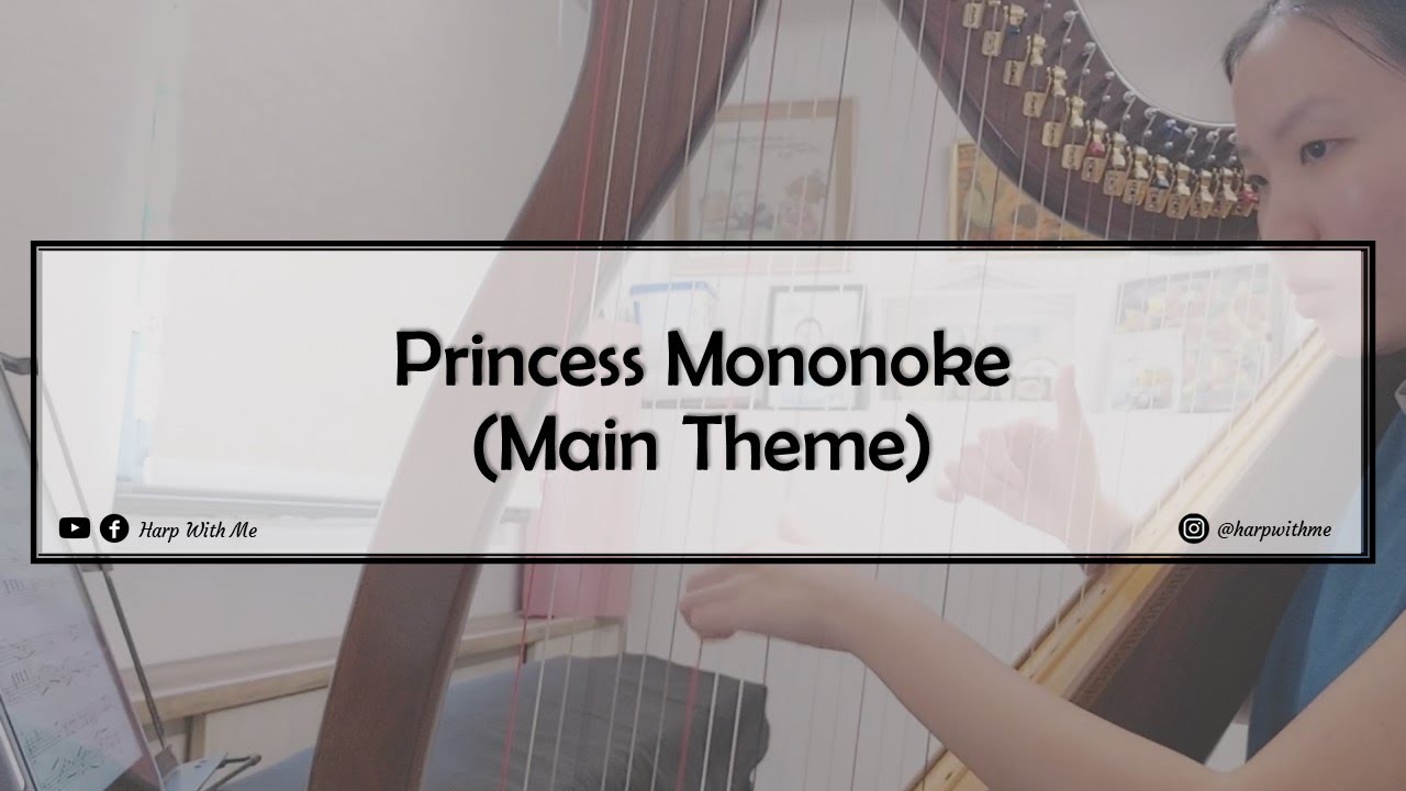 Princess Mononoke Theme - Lever Harp Cover [SHEET MUSIC] - Harp With Me もののけ姫