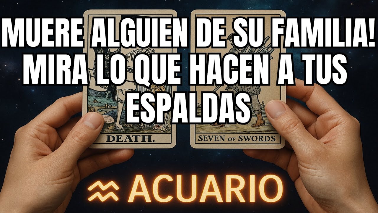 ACUARIO♒ALGUIEN DE SU FAMILIA VA MORIR MIRA LO QUE TE HACEN ESTAS RATAS NI SE IMAGINAN LO  LES VIENE