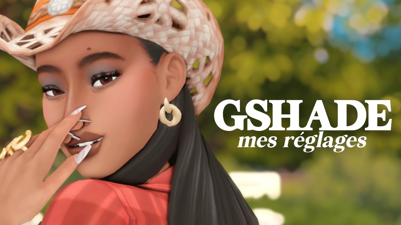 Comment installer Gshade, tuto 2024 ! ☁️ Mes réglages et recommandations ✧ Sims 4