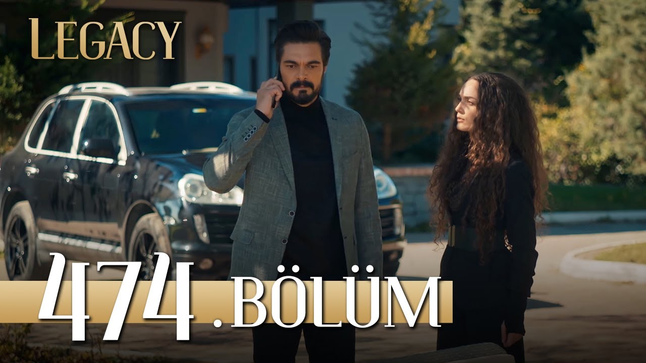 Emanet 474. Bölüm | Legacy Episode 474