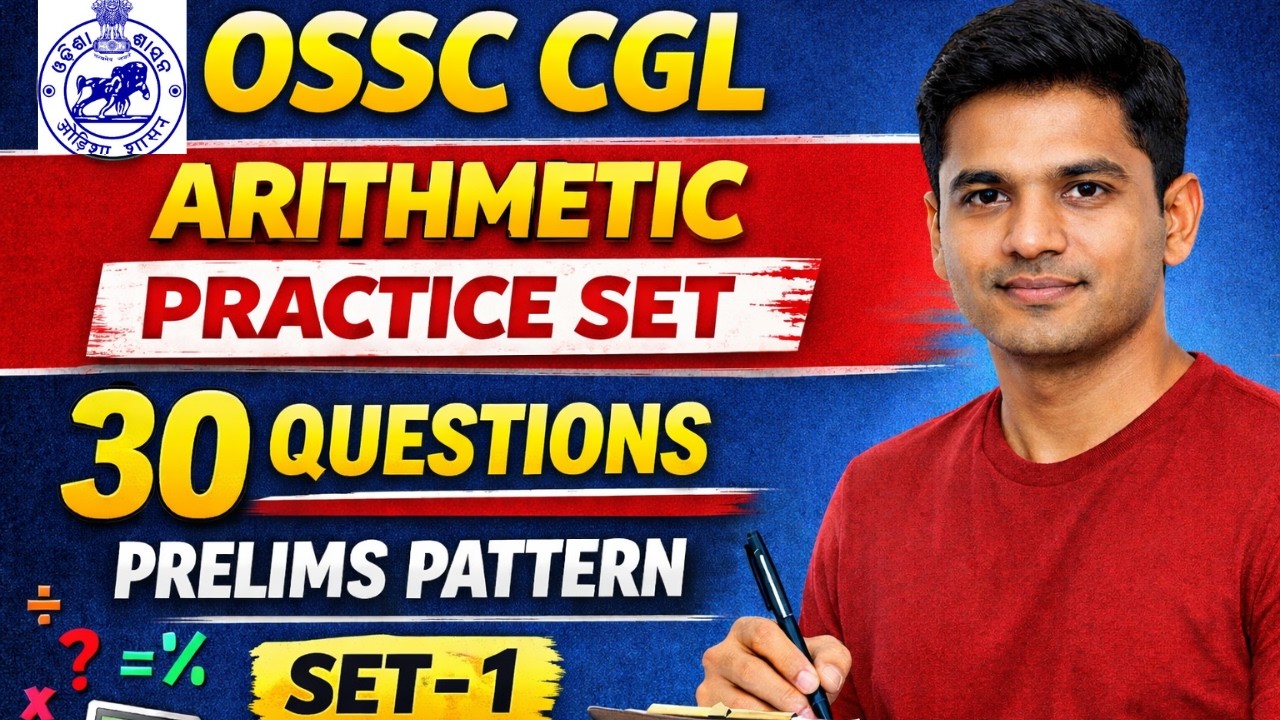 OSSC CGL Arithmetic Practice Set 1 | 30 Questions Prelims Pattern | OSSC CGL Maths Practice