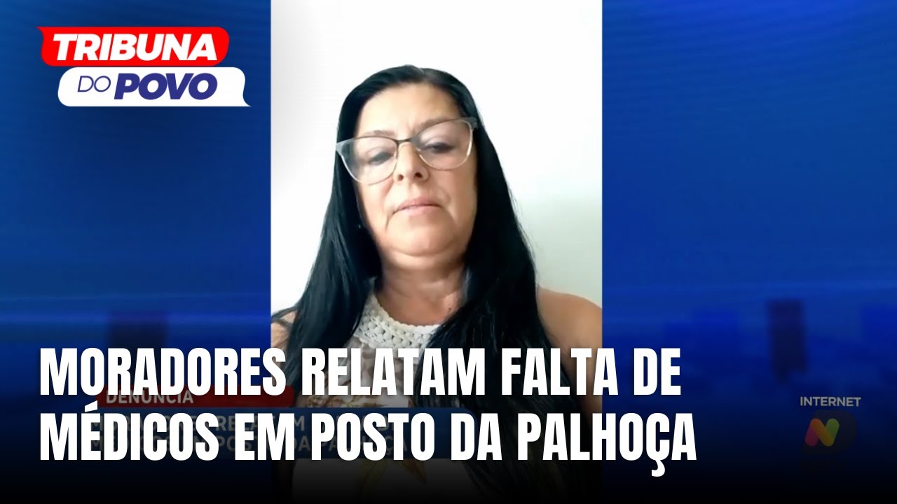 Moradores denunciam falta de médicos em posto de saúde de Palhoça