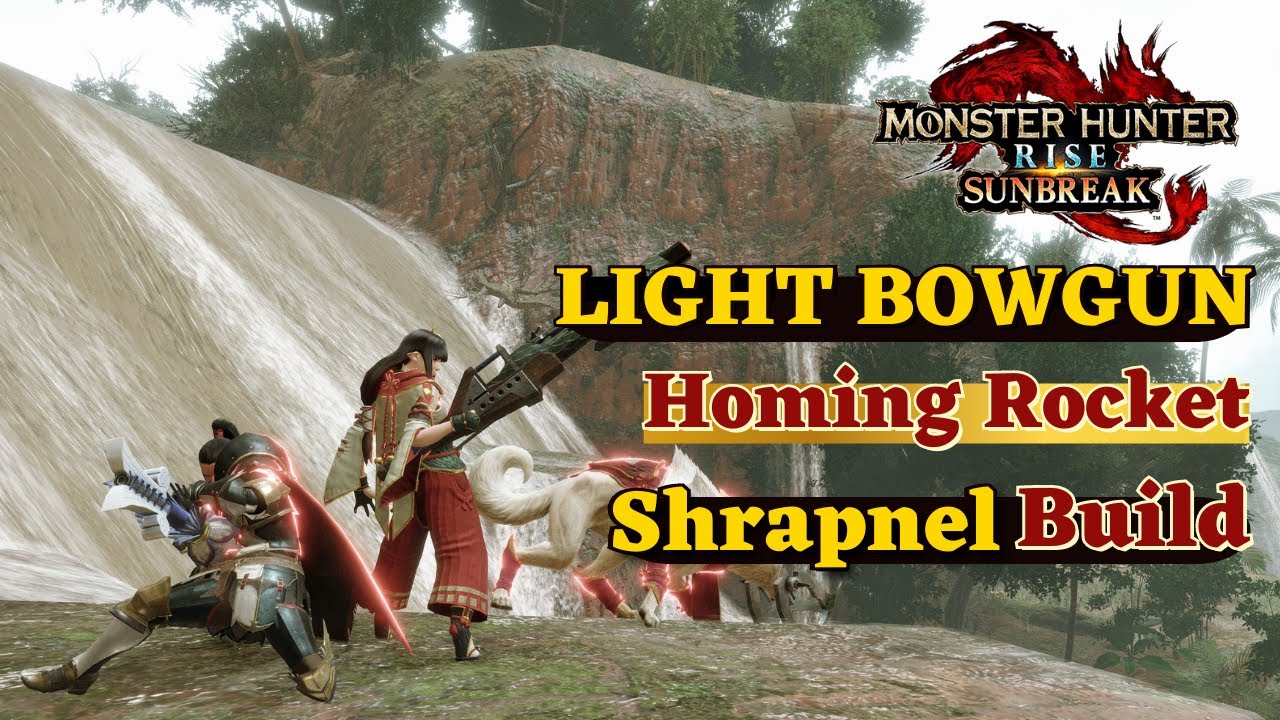 Monster Hunter Rise: Sunbreak - Light Bowgun Build: Homing Rocket