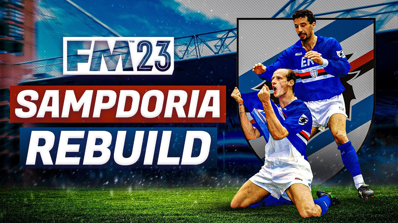 SAMPDORIA FM23 REBUILD