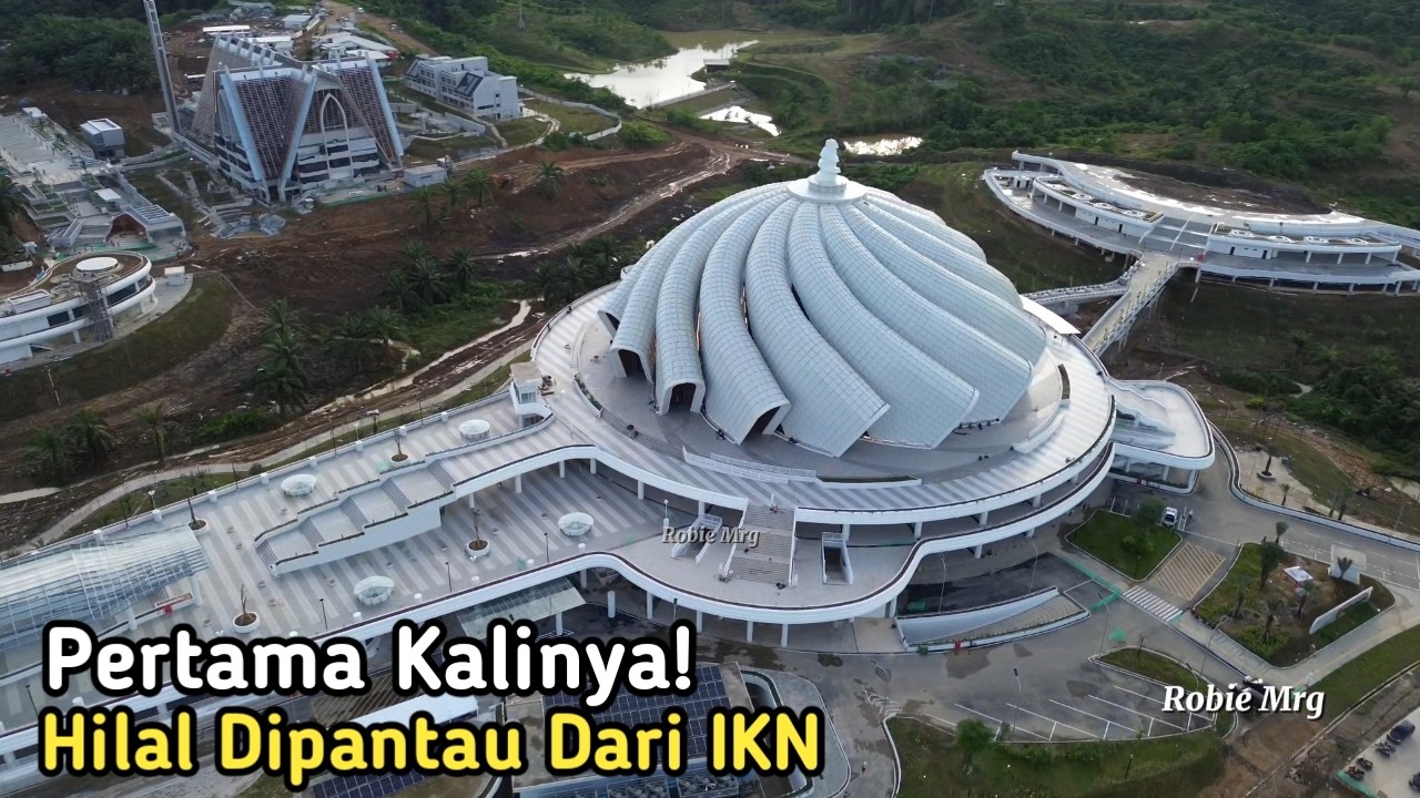 Masjid Negara IKN Resmi Jadi Titik Pantau Hilal!