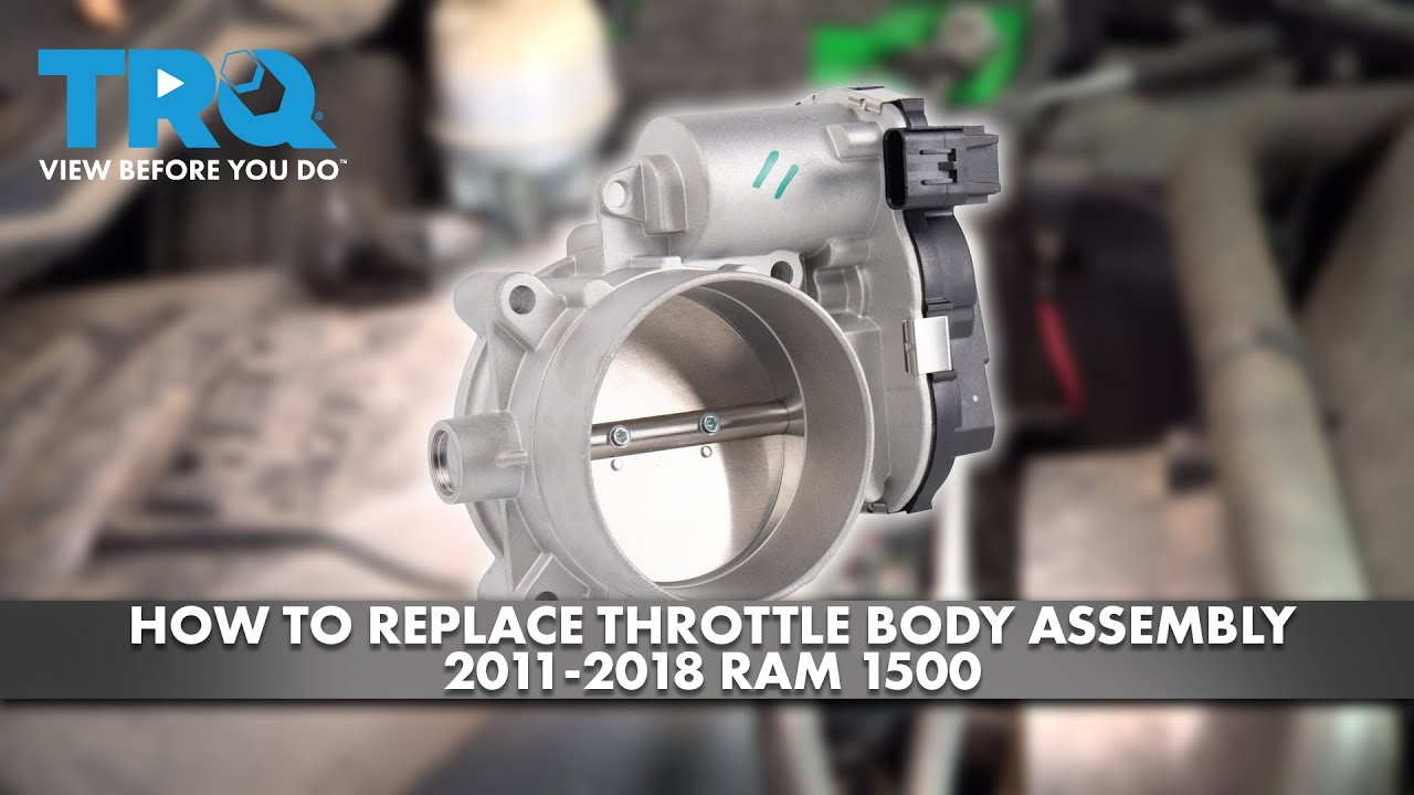 How to Replace Throttle Body Assembly 2011-2018 Ram 1500