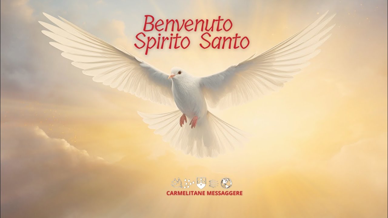 Benvenuto Spirito Santo
