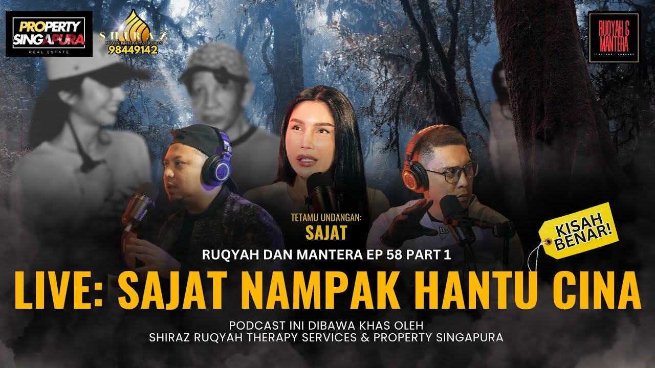 🔥LIVE: SAJAT NAMPAK HANTU CINA — REAL STORY! | RUQYAH DAN MANTERA | EP 58 Part 1/2