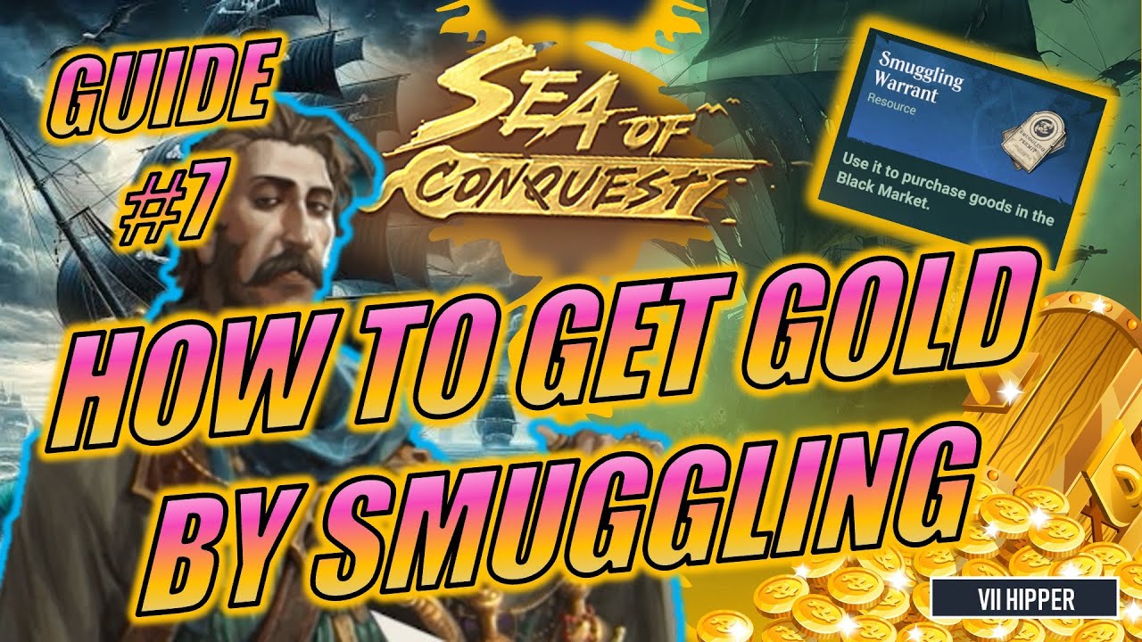 Sea of Conquest - How to Get Gold by Smuggling (Guide #7)