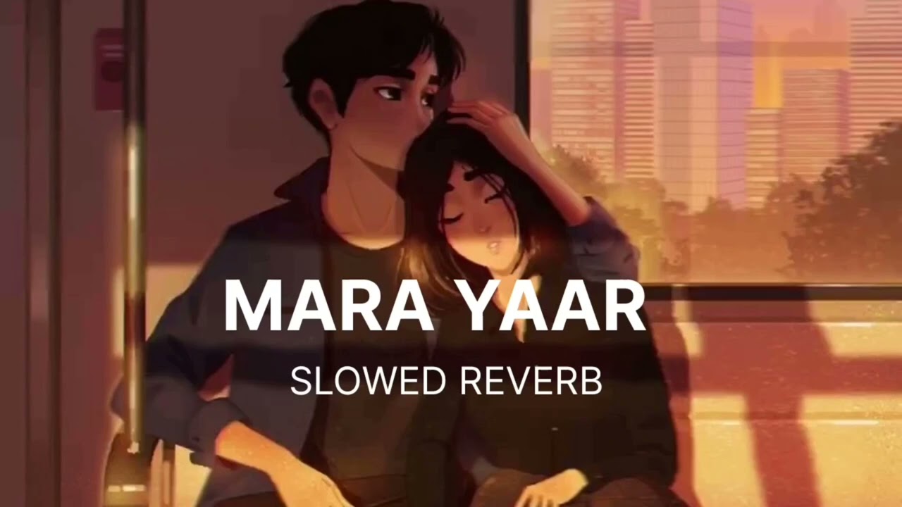 Mera Yaar (Slowed + reverb ) LEKH | Gurnam Bhullar | Tania | B Praak | unknown kaushik lofi