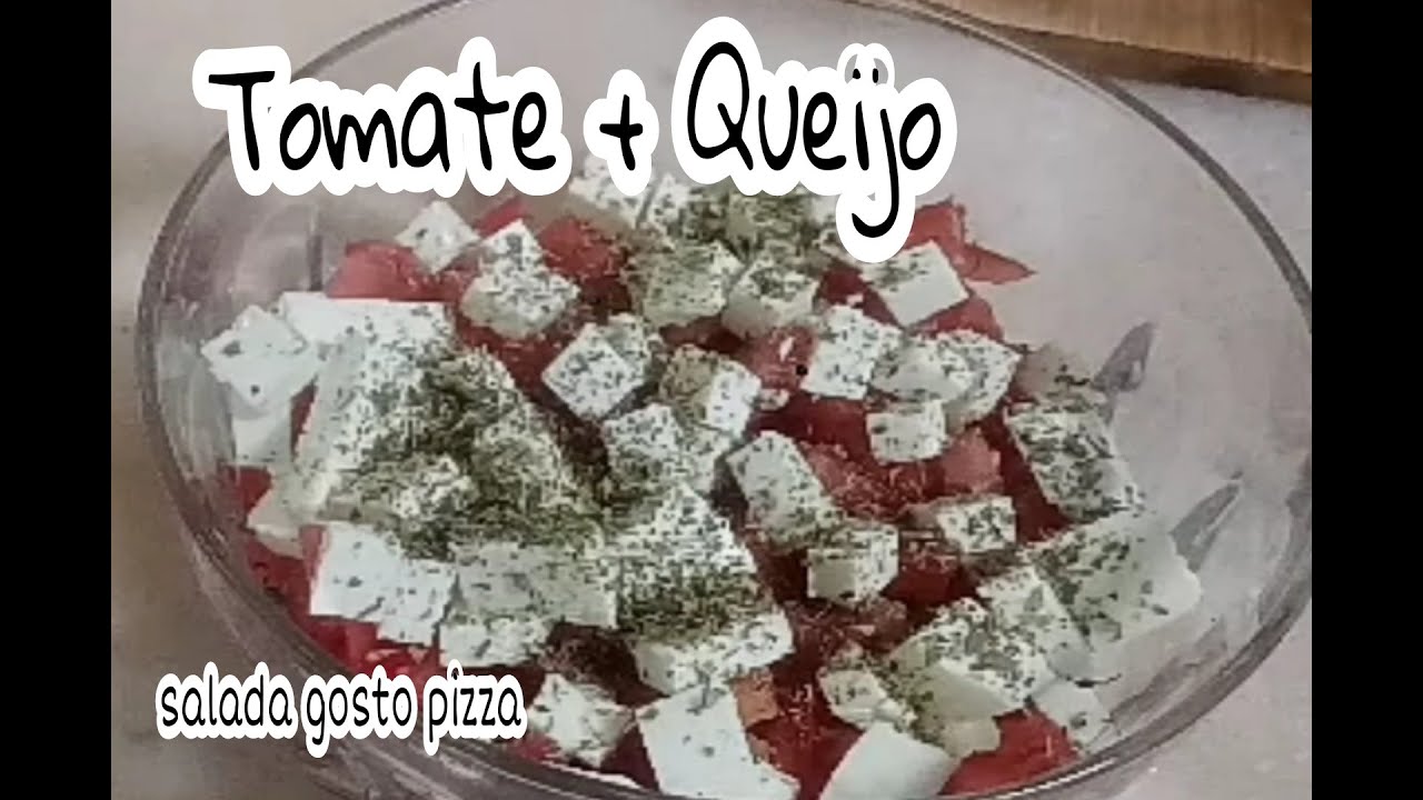 TOMATE COM QUEIJO BRANCO / SALADA MARAVILHOSA COM GOSTO DE PIZZA