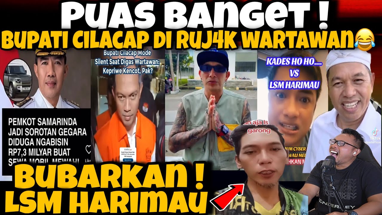 PUAS BANGET‼️BUPATI CILACAP DI RUJ4K WARTAWAN🤣-LANTANG ! TERIAKAN BUBARKAN LSM HARIMAU 