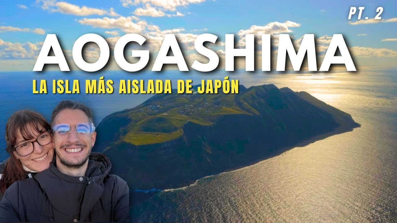 AOGASHIMA, la isla menos poblada de Japón | Parte 2