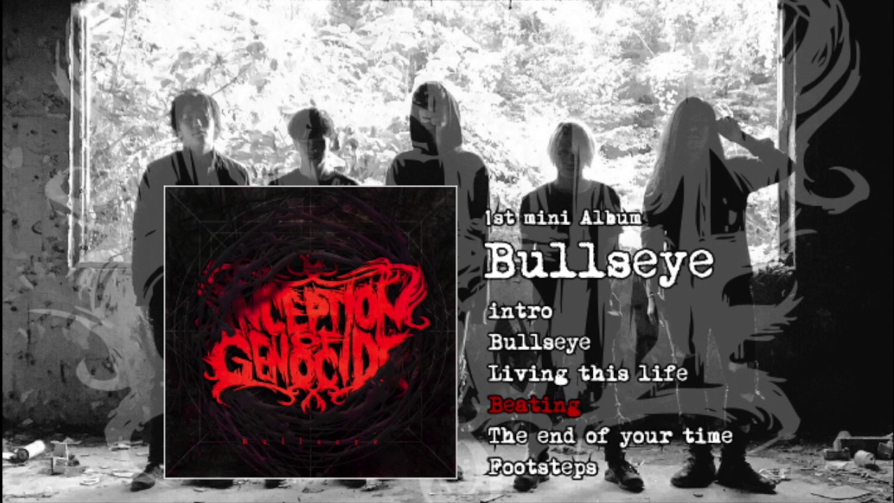 INCEPTION OF GENOCIDE 1st mini Album『Bullseye』全曲トレーラー