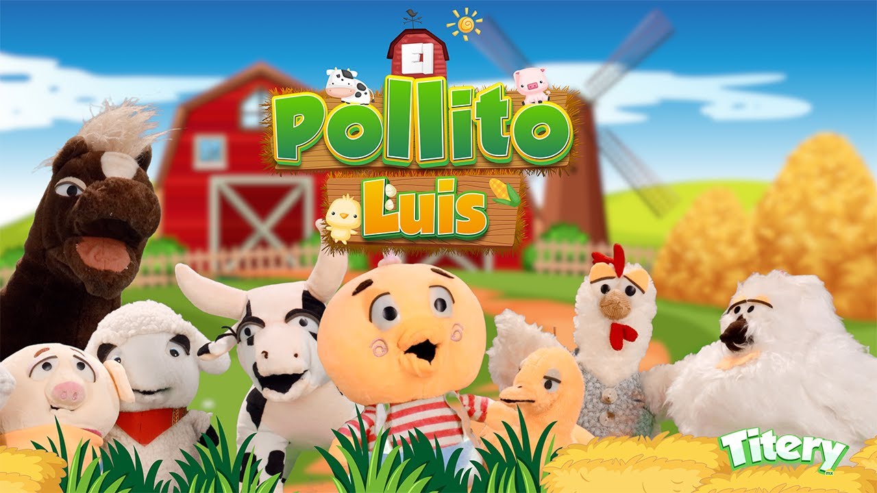El Pollito Luis | Canción Animales de la Granja | Titerymx