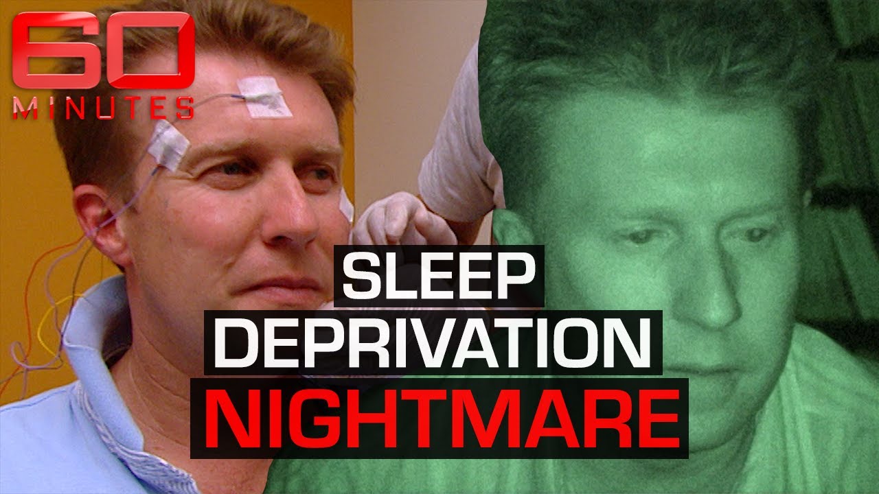 Awake for 40 hours straight: The devastating effects of sleep deprivation | 60 Minutes Australia