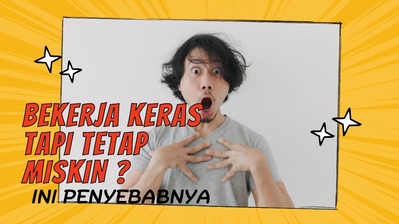 Bekerja Keras Tapi Tetap Miskin? Ini Penyebabnya!” #skillfusioninstitute
