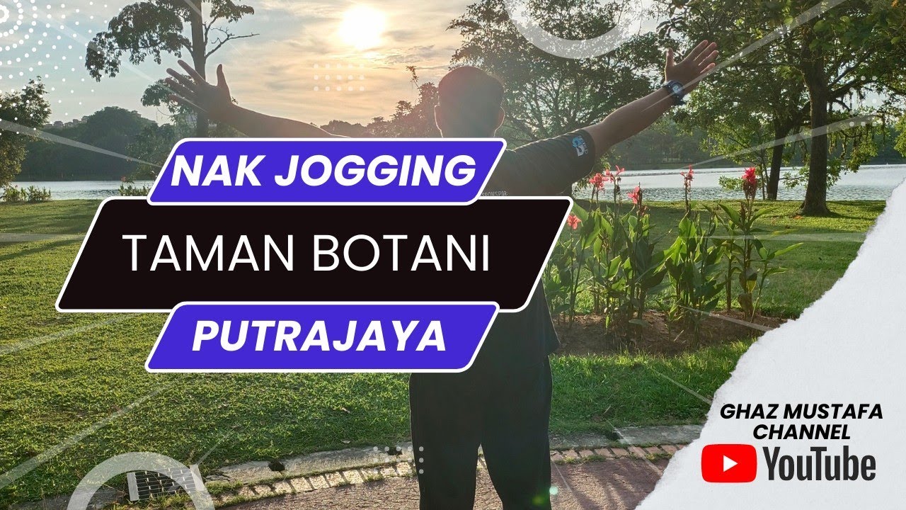 Jom Jogging Di Taman Botani Putrajaya....