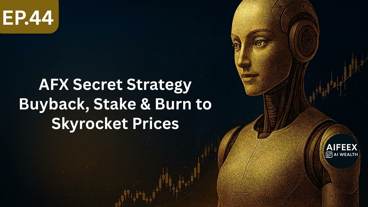 Ep44 : AFX Secret Strategy Buyback, Stake & Burn to Skyrocket Prices