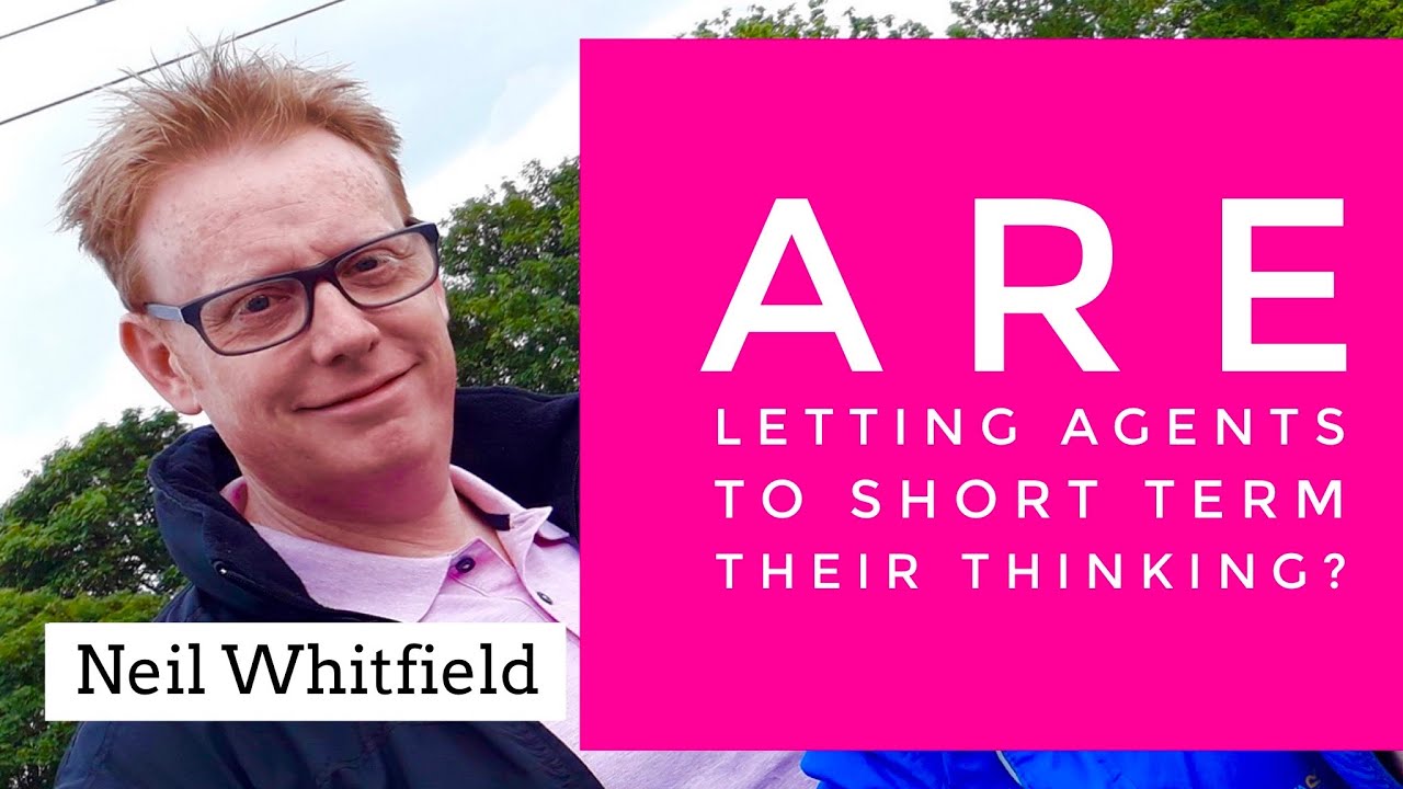 Are Letting Agents are too short term thinkers