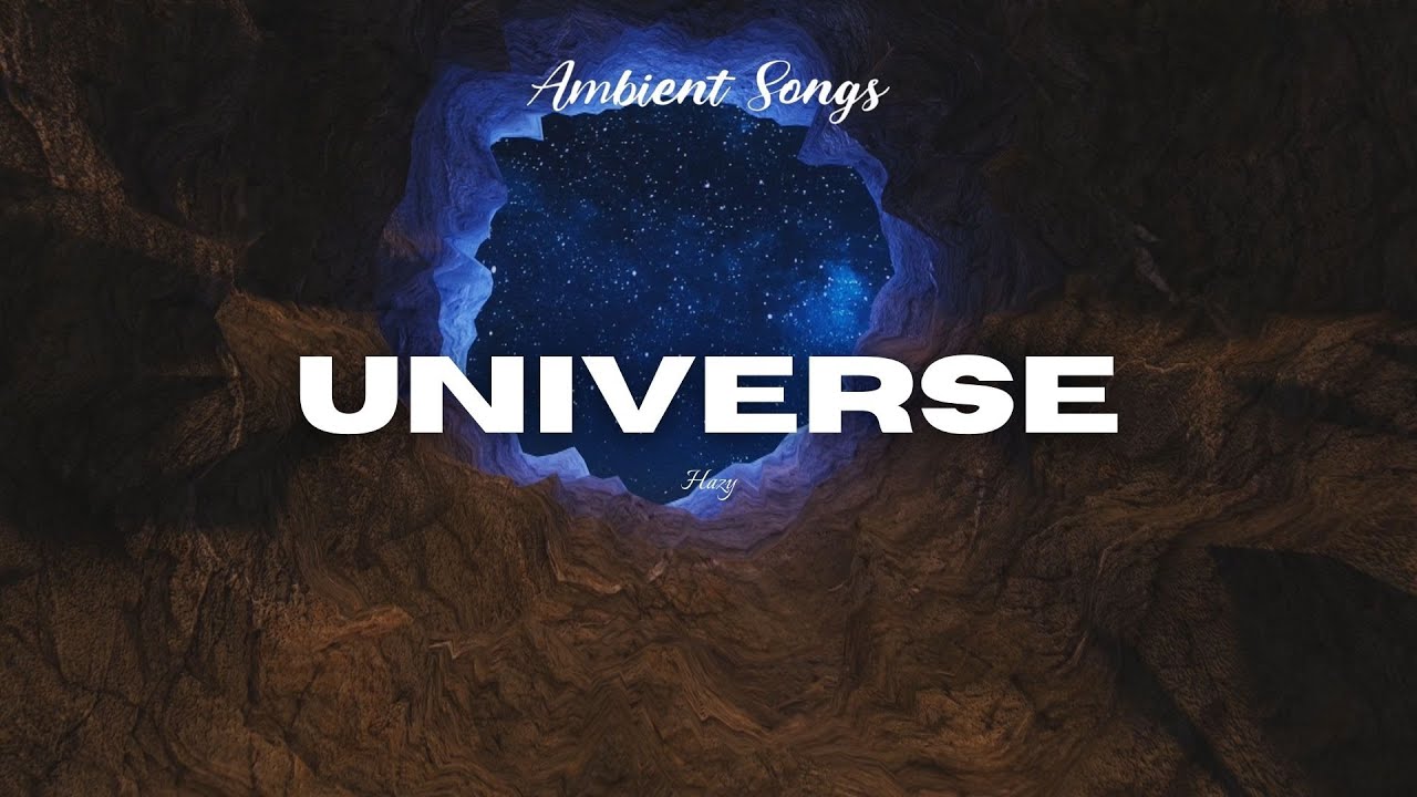 Universe - Hazy (Music Video)