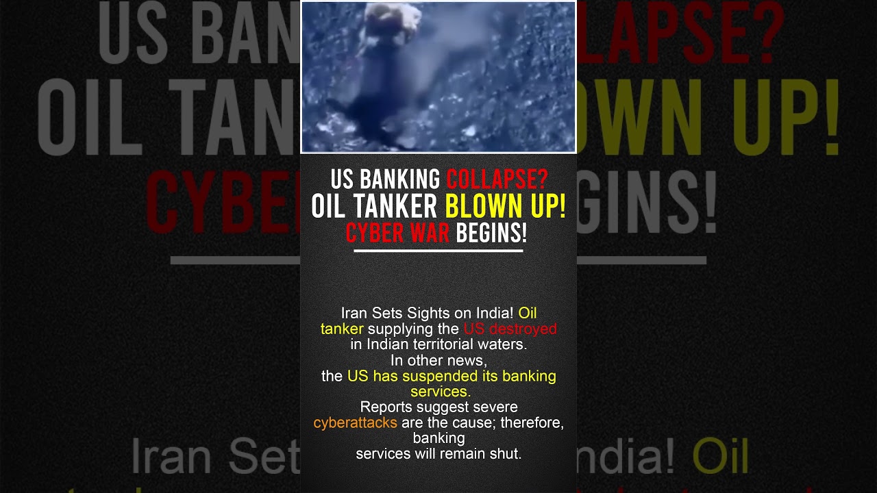 Iran Sets Sights on India! Oil Tanker Destroyed & US Banks Hacked