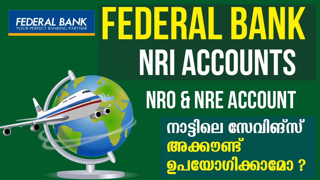 Federal bank NRI ACCOUNTS | NRE and NRO Accounts