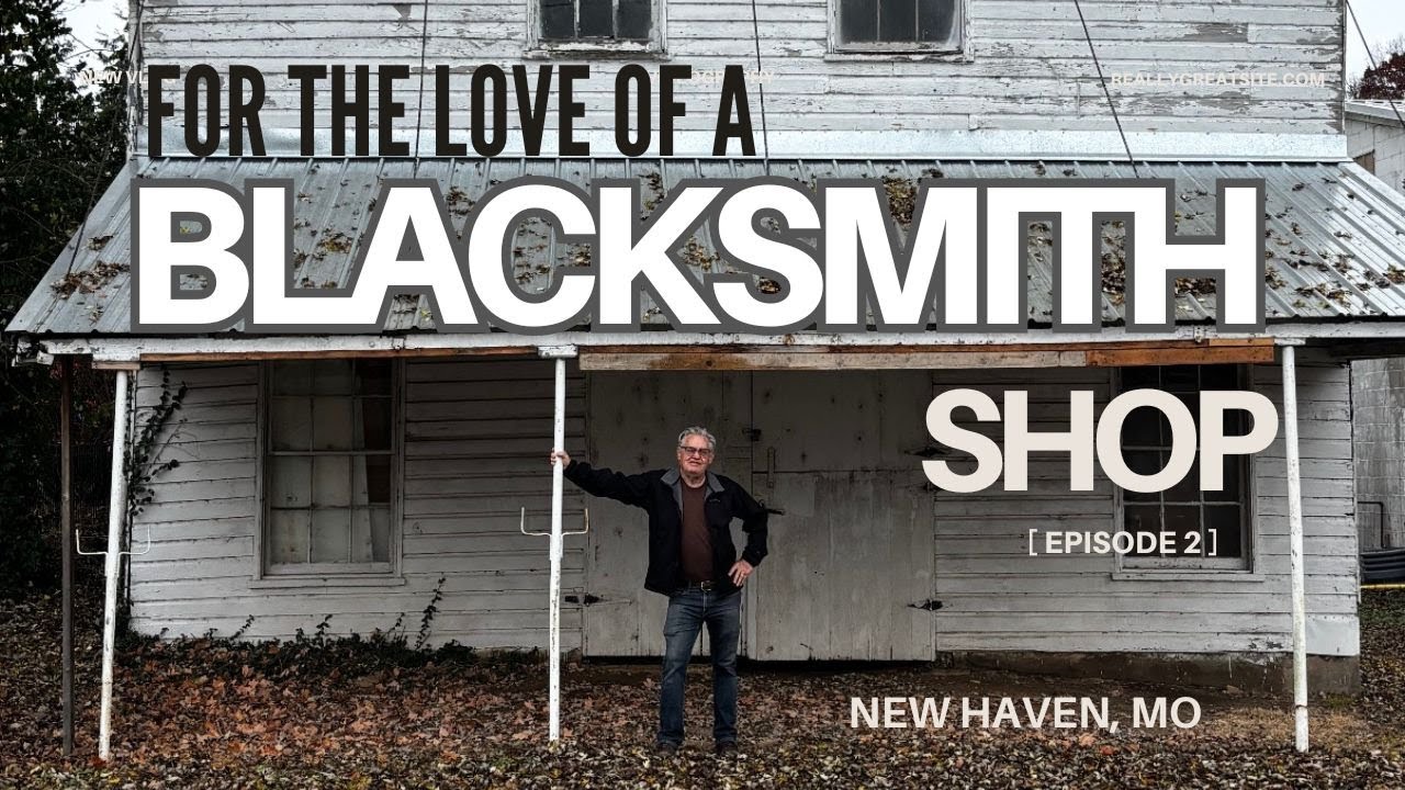 For The Love Of A Blacksmith Shop (Episode Two)