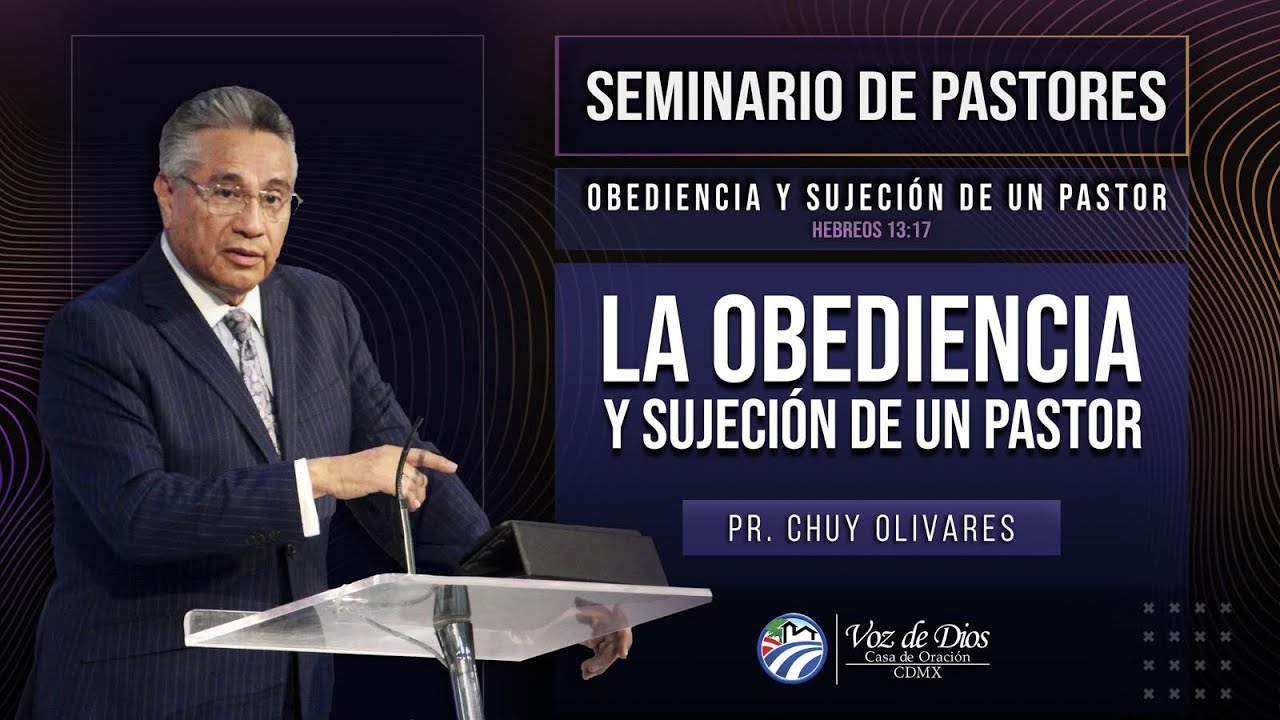 TEMA: LA OBEDIENCIA Y SUJECIÓN DE UN PASTOR.